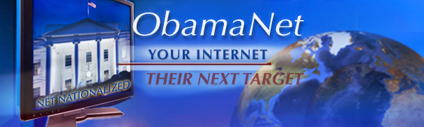 Obama Administration Imitates Hugo Chavez on Internet
