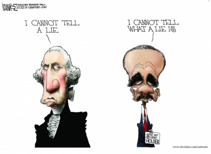 Eric Holder on Lies